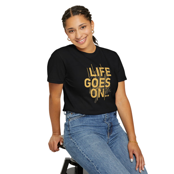 Life Goes On T-Shirt