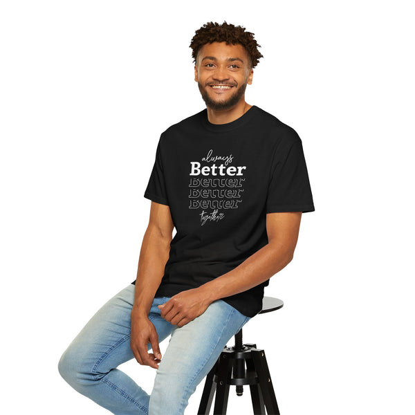 Always Better T-Shirt