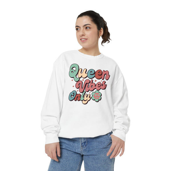 Queen Vibes Sweatshirt